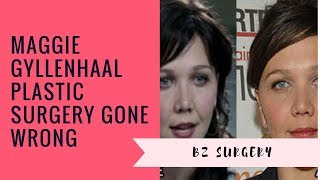 Maggie Gyllenhaal Plastic Surgery Gone Wrong [upl. by Arlyne]