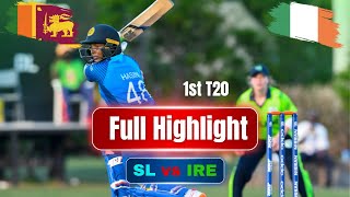 Ireland Women vs Sri Lanka Women 1st T20 Match Full Highlights  IRE vs SL LellaHutan [upl. by Annam]