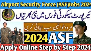 How to apply online for ASF Jobs 2024ASF Online Registration Airport Security Force jobs 2024 ASF [upl. by Yob85]