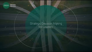 INSEAD  Strategic Decision Making for Leaders programme [upl. by Yoshio]