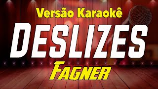 Fagner  Deslizes ao vivo Karaokê [upl. by Scrope]