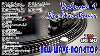 New Wave  New Wave Non Stop  New Wave Remix Volume 1 [upl. by Mackay655]