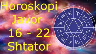 Horoskopi JAVOR 16  22 SHTATOR 2024 për të gjitha shenjat viralvideo [upl. by Geldens132]