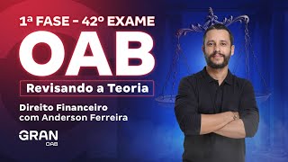 1Âª fase do 42Âº Exame OAB Revisando a Teoria em Direito Financeiro com Anderson Ferreira [upl. by Akimahs]