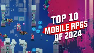 Top 10 Mobile RPGs of 2024 NEW GAMES REVEALED for Android and iOS [upl. by Leryt]