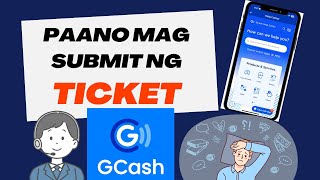 Paano mag submit ng ticket sa Gcash [upl. by Ahsiled]