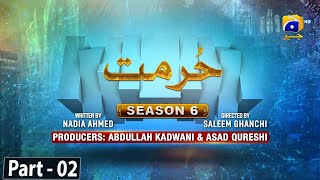 Makafat Season 6  Hurmat Part 2  Raeed Muhammad Alam  Hafsa Butt  2nd April 2024  HAR PAL GEO [upl. by Uos]