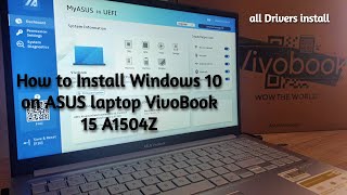 How to Install Windows 10 on Laptop ASUS VivoBook 15 A1504Z [upl. by Ydur]