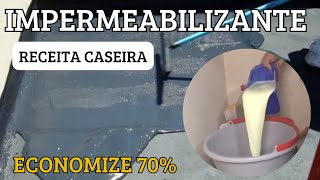 COMO FAZER IMPERMEABILIZANTE RECEITA CASEIRA ECONOMIZE 70 [upl. by Tilda]