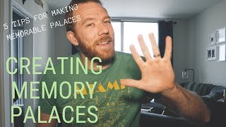 5 TIPS FOR CREATING MEMORY PALACES [upl. by Tynan]