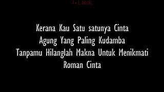 Roman Cinta Lirik HD MOJO [upl. by Nollad]