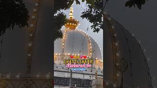 Ajmer Sharif trending shortschatti Sharif Mubarak status [upl. by Aivonas]