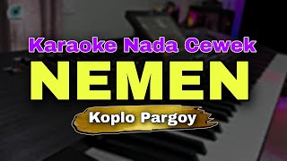 NEMEN  HAPPY ASMARA  KARAOKE LIRIK VERSI KOPLO PARGOY  NADA CEWEK [upl. by Arvin452]