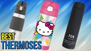 10 Best Thermoses 2017 [upl. by Zerep]