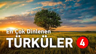 En Çok Dinlenen Türküler  Editörün Özel Seçimi  Bölüm 4 [upl. by Congdon790]