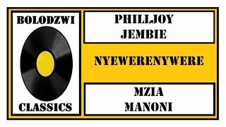 PHILLJOY x JEMBIE x MZIA x MANONI  NYWERENYWERE [upl. by Rafaelle105]