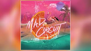 Mad Circuit  quotYipikayequot Official Audio [upl. by Eniluj372]