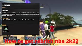 HOW TO GET REBIRTH IN NBA 2K22 HOW TO REBIRTH YOUR BUILD IN NBA 2K22 [upl. by Doherty761]