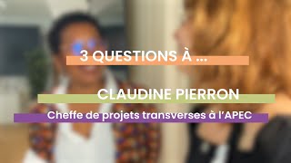 3 questions à Claudine Pierron cheffe de projets transverses à lAPEC [upl. by Gyasi]