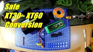 Safe XT30 to XT60 Conversion [upl. by Anglim119]