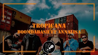 Boomdabash ft Annalisa  Tropicana [upl. by Yhtac]