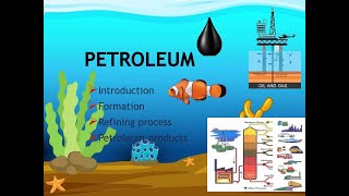 Petroleum formationhow petroleum is formedextraction and refinery of petroleumproducts petroleum [upl. by Ayiak712]