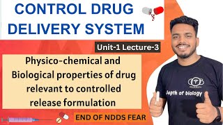 Physicochemical and biological properties of drug relevant to controlled release formulation NDDS [upl. by Ahsoyek]