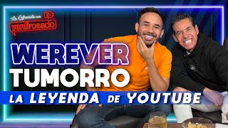 WEREVERTUMORRO la LEYENDA de YOUTUBE  La entrevista con Yordi Rosado [upl. by Eniamurt]