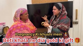 Pregnancy Ki Khushi Mein Beti Khala Ne Dia Gold Ki Gift 🎁 Saba Ka Jahan [upl. by Thora]