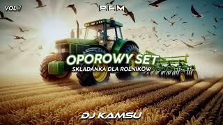 ❗⚠OPOROWY SET⚠❗SKŁADANKA DLA ROLNIKÓW❗⚠OPÓR MUSI BYĆ⚠❗VOL7✔DJKAMSU12 amp PFM✔ █▬█ █ ▀█▀ [upl. by Stalk]