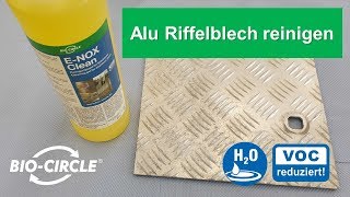 Alu Riffelblech reinigen  Aluminium Oxidation entfernen und polieren [upl. by Eri]