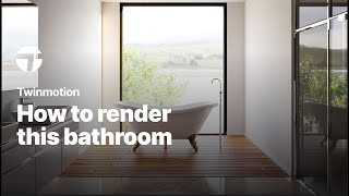 Makingof tutorial of a bathroom with a view  Twinmotion Tutorial [upl. by Refitsirhc]