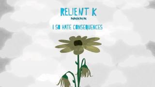 Relient K  I So Hate Consequences Official Audio Stream [upl. by Kulda]