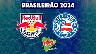 BRAGANTINO X BAHIA  PELA 25ª RODADA DO BRASILEIRÃO 2024 [upl. by Ernie]