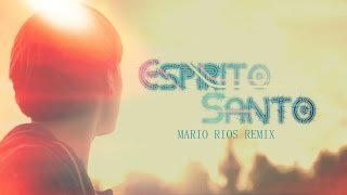 DJ Mario Rios Ft Priscilla Alcântara  Espírito Santo ClipReEdited [upl. by Nhoj246]