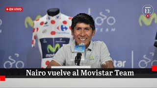 El regreso de Nairo las primeras palabras del ciclista tras su regreso al Movistar Team [upl. by Assehc]