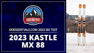 2023 Kastle MX 88  SkiEssentialscom Ski Test [upl. by Gniliem]