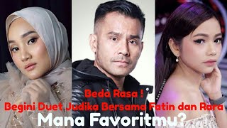 Rara Beda RasaBegini Duet Judika Bersama Fatin dan Rara  Mama Papa LarangDuet Mana Favoritmu [upl. by Colet]