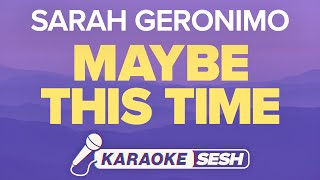 Sarah Geronimo  Maybe This Time Karaoke [upl. by Alur396]