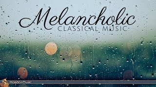 Sad Melancholic Classical Music [upl. by Pierson]