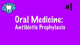 Oral Medicine  Antibiotic Prophylaxis  INBDE [upl. by Eniledgam619]