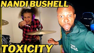 NANDI BUSHELL DRUM COVER TOXICITY BY SYSTEM OF A DOWN  EPIC PERFORMANCE  REACTION [upl. by Stine]