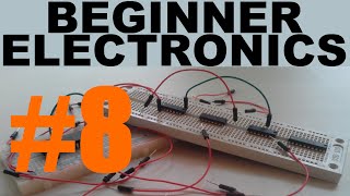 Beginner Electronics  8  First Circuit [upl. by Oiril]