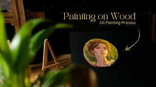 Portrait Painting on Wood  Oil Painting Process [upl. by Kimberly]