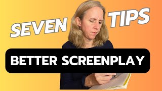 7 Secrets to Improving Your Screenplay [upl. by Nah]