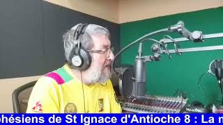 Lettre aux Ephésiens de St Ignace dAntioche 8 [upl. by Themis]