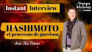 HASHIMOTO ET PROCESSUS DE GUERISON  Ika Prieur  Caractères Libres  Radio médecine douce [upl. by Tik]