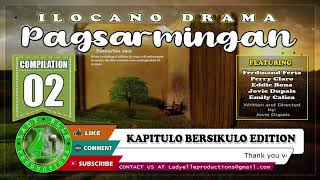 PAGSARMINGAN FULL EPISODE COMPILATION 02  ILOCANO DRAMA  LADY ELLE PRODUCTIONS [upl. by Nasho]