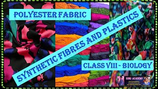 Polyester  Synthetic Fibers and Plastics  Class 8  biology fibres polyester clothing [upl. by Coppinger]