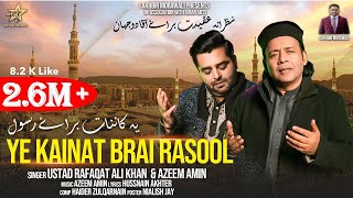 Ye Kainat Brai Rasool  Ustad Rafaqat Ali Khan amp Azeem Amin Official Video Latest Qawwali 2024 [upl. by Lareine951]